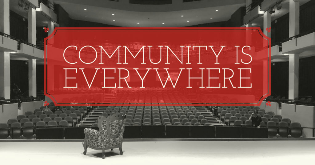 Community is Everywhere